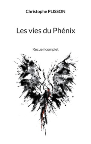 Recueil LES VIES DU PHÉNIX